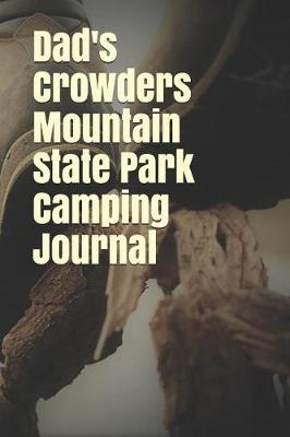 Book cover for Dad's Crowders Mountain State Park Camping Journal