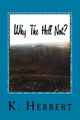 Book cover for Why the Hell Not?