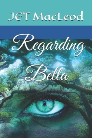 Cover of Regarding Bella