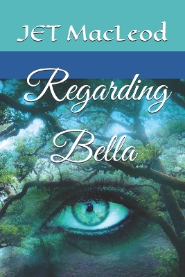 Book cover for Regarding Bella