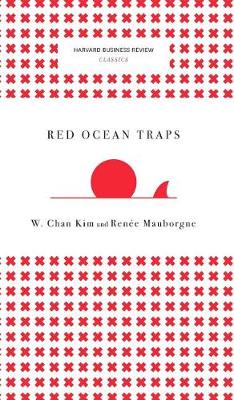 Cover of Red Ocean Traps (Harvard Business Review Classics)