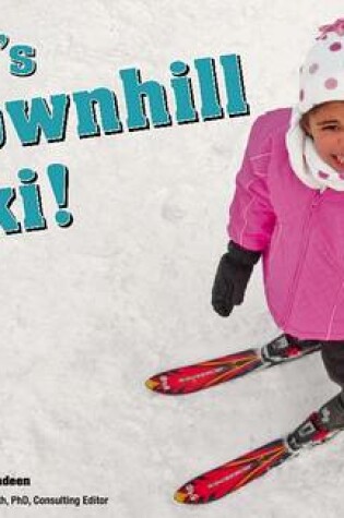 Cover of Let's Downhill Ski!