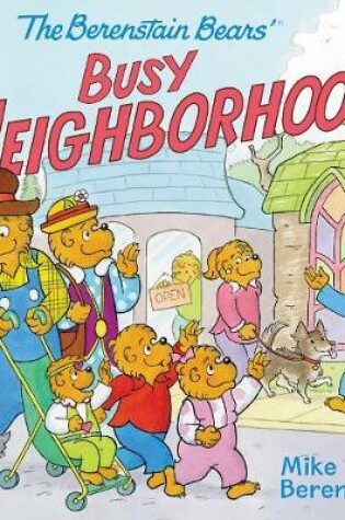 Cover of The Berenstain Bears' Busy Neighborhood