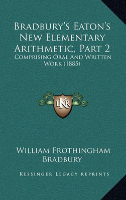 Book cover for Bradbury's Eaton's New Elementary Arithmetic, Part 2