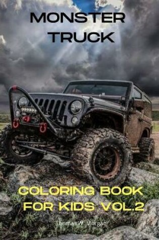 Cover of Monster Truck Coloring Book for Kids vol.2