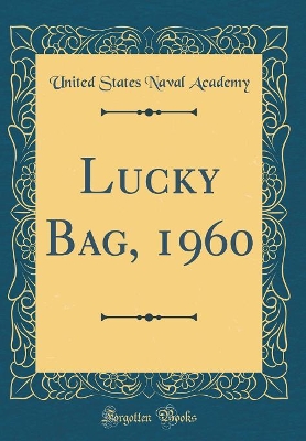 Book cover for Lucky Bag, 1960 (Classic Reprint)