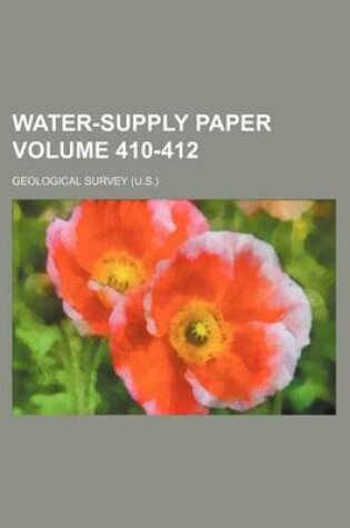 Cover of Water-Supply Paper Volume 410-412