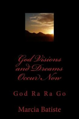 Cover of God Visions and Dreams Occur Now