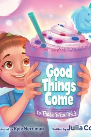 Cover of Good Things Come to Those Who Wait