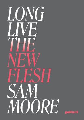 Book cover for Long live the new flesh