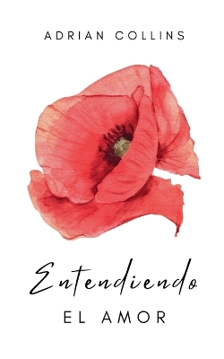 Cover of Entendiendo el Amor