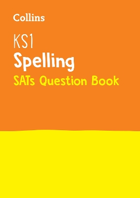 Cover of KS1 Spelling SATs Practice Question Book