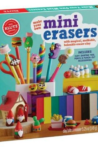Cover of Make Your Own Mini Erasers (Klutz)