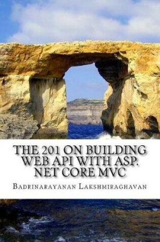Cover of The 201 on Building Web API with ASP.NET Core MVC