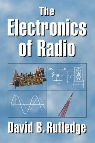 Cover of The Electronics of Radio