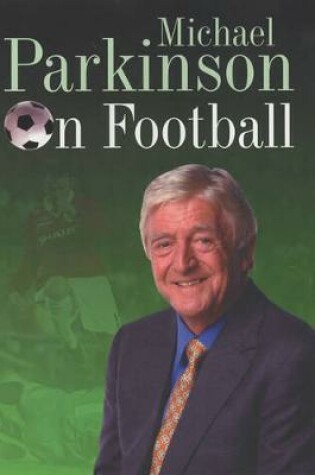 Cover of Michael Parkinson on Football