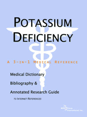 Book cover for Potassium Deficiency - A Medical Dictionary, Bibliography, and Annotated Research Guide to Internet References