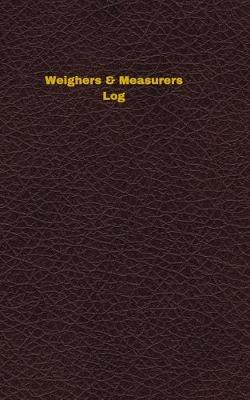 Book cover for Weighers & Measurers Log
