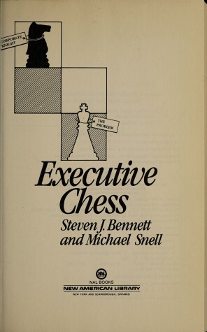 Book cover for Bennett & Snell : Executive Chess (Hbk)