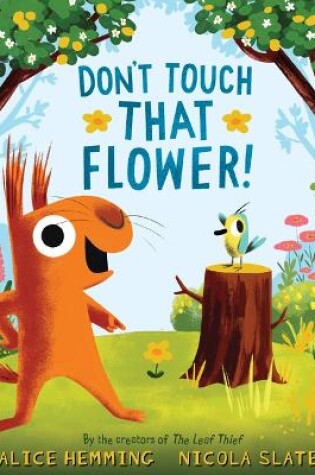 Cover of Don't Touch That Flower!