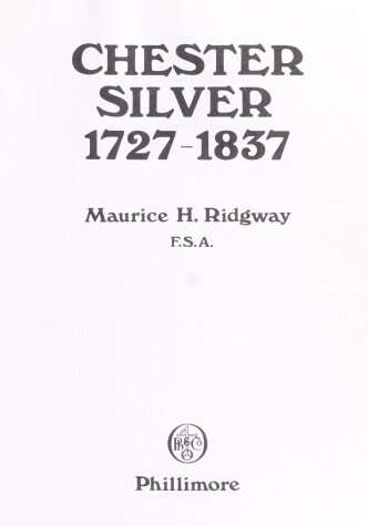 Book cover for Chester Silver, 1727-1837