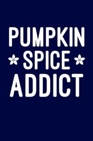 Cover of Pumpkin Spice Addict