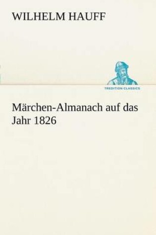 Cover of Marchen-Almanach Auf Das Jahr 1826