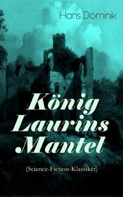 Book cover for K�nig Laurins Mantel (Science-Fiction-Klassiker)