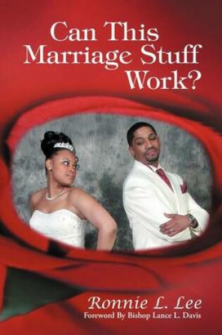 Cover of Can This Marriage Stuff Work?