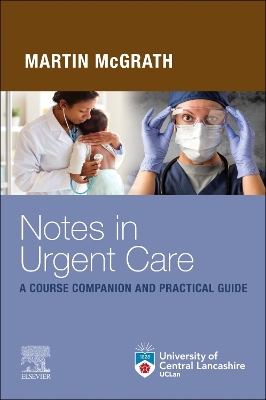 Book cover for Notes in Urgent Care a Course Companion and Practical Guide - E-Book