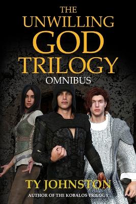 Book cover for The Unwilling God Trilogy Omnibus