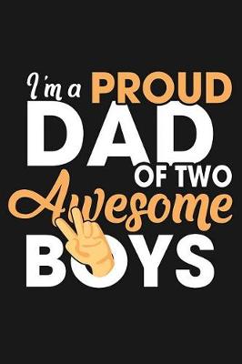 Book cover for I'm a Proud Dad of two awesome boys