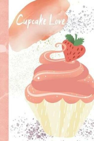 Cover of Cupcake Love