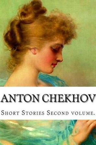 Cover of Anton Chekhov, Second volume.