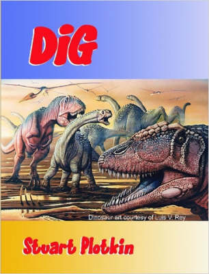 Book cover for DIG        THE SEARCH FOR DINOSAURS