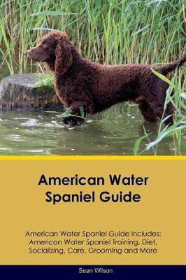 Book cover for American Water Spaniel Guide American Water Spaniel Guide Includes