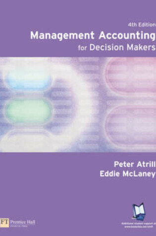 Cover of Online Course Pack: Management Accounting for Decision Makers with OneKey Blackboard Access Card Atrill: Management Accounting for Decision Makers 4e