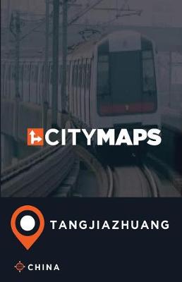 Book cover for City Maps Tangjiazhuang China