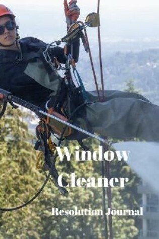 Cover of Window Cleaner Resolution Journal