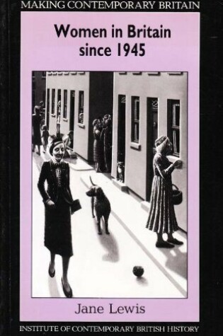 Cover of Women in Britain Since 1945
