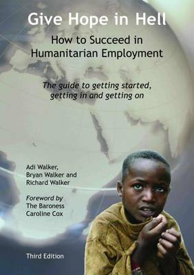Book cover for Give Hope in Hell - How to Succeed in Humanitarian Employment