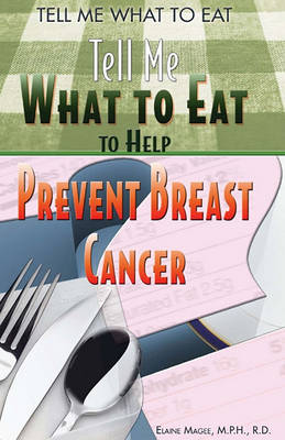 Book cover for Tell Me What to Eat to Help Prevent Breast Cancer