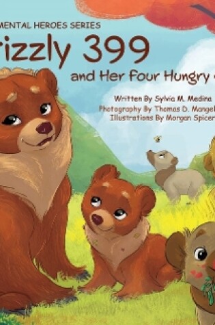 Cover of Grizzly 399 and Her Four Hungry Cubs - HB