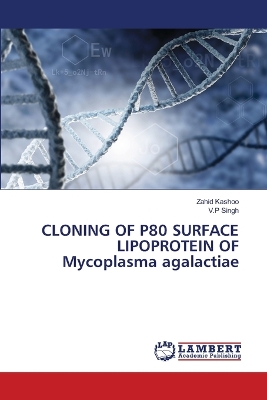 Book cover for CLONING OF P80 SURFACE LIPOPROTEIN OF Mycoplasma agalactiae