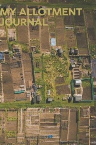 Cover of My Allotment Journal