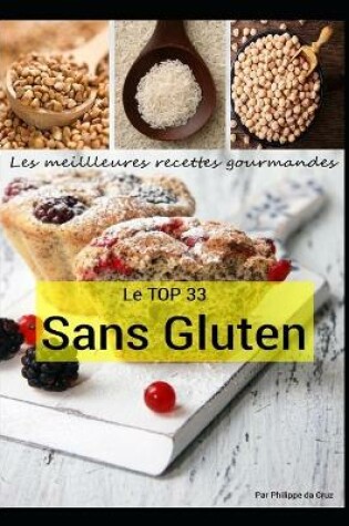 Cover of Les meilleures recettes gourmandes - Le TOP 33 sans gluten