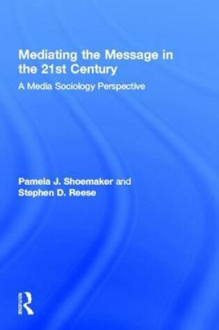 Cover of Mediating the Message, 3rd Edition: A Media Sociology Perspective