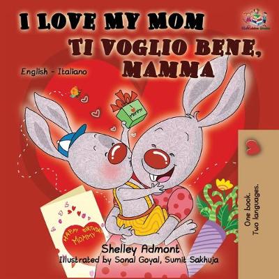 Book cover for I Love My Mom Ti voglio bene, mamma