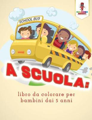 Book cover for A Scuola