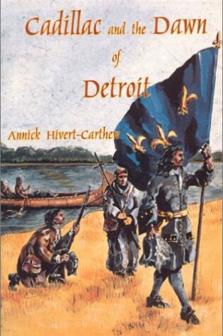 Cover of Cadillac and the Dawn of Detroit